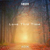 Adik — Love This Time — обложка