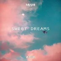 Adik — Sweet Dreams — обложка